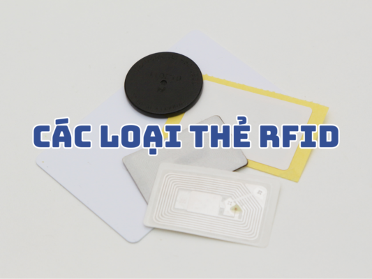 Các loại thẻ RFID