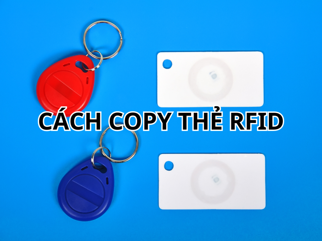 Cách copy thẻ RFID